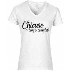 T-shirt femme Col V Chieuse à temps complet CADEAU D AMOUR