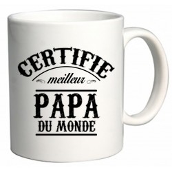 Mug Certifié meilleur Papa du Monde