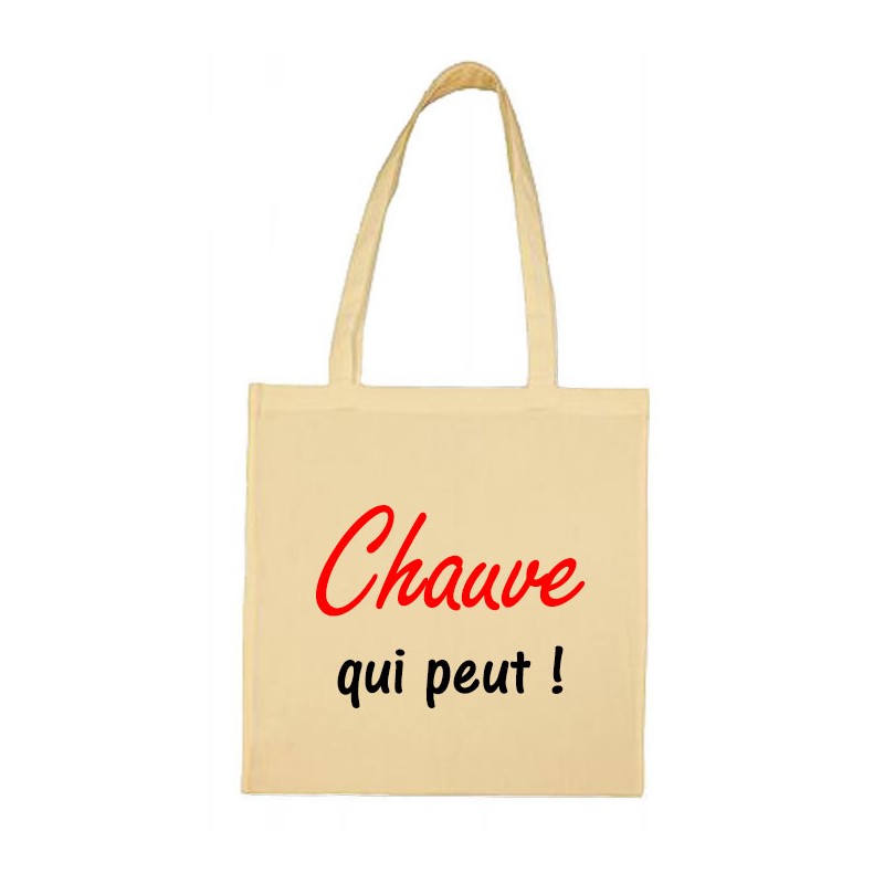 Tote bag Chauve qui peut ! CADEAU D AMOUR