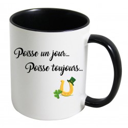 Mug Poisse un jour Poisse toujours CADEAU D AMOUR