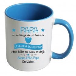 Mug Papa on a essayé de te trouver le meilleur des cadeaux mais hélas tu nous as déjà CADEAU D AMOUR