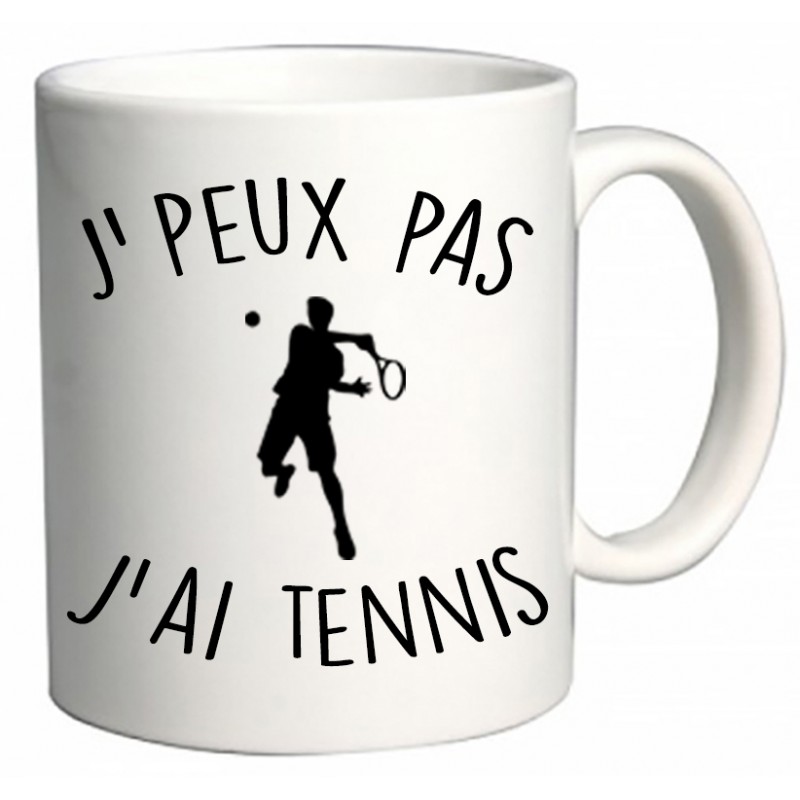Mug J'peux pas J'ai Tennis CADEAU D AMOUR