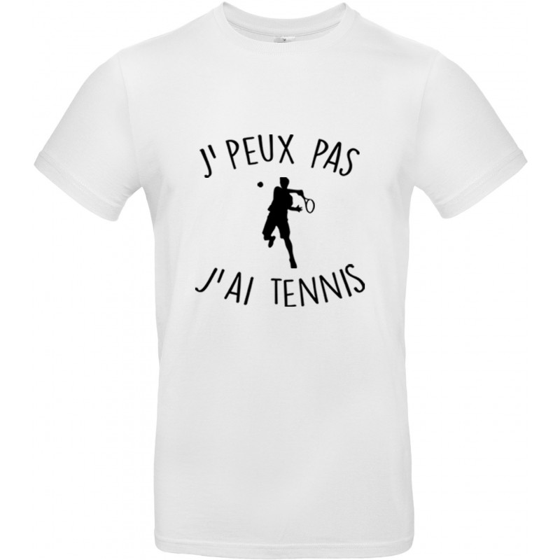T-shirt homme Col Rond J'peux pas J'ai Tennis CADEAU D AMOUR