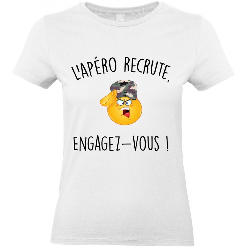 T-shirt femme Col Rond l’Apéro Recrute Engagez Vous CADEAU D AMOUR