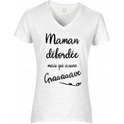 T-shirt femme Col V Maman Débordée CADEAU D AMOUR