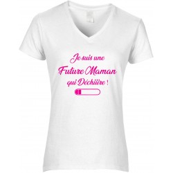 T-shirt femme Col V Je suis une Future Maman qui Déchiiire