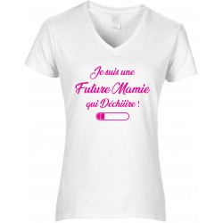 T-shirt femme Col V Je suis une Future Mamie qui Déchiiire CADEAU D AMOUR