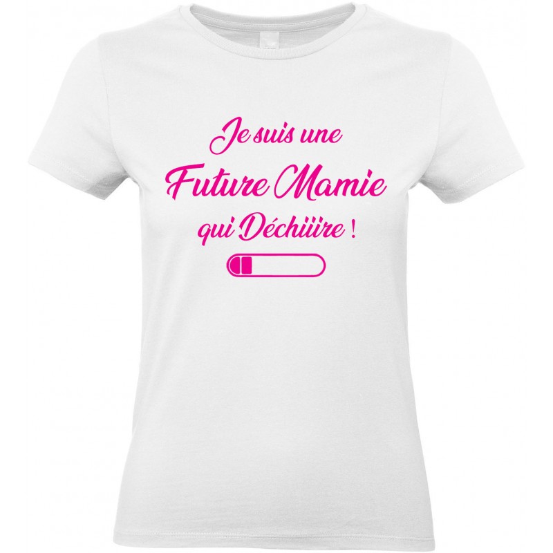 T-shirt femme Col Rond Je suis une Future Mamie qui Déchiiire CADEAU D AMOUR