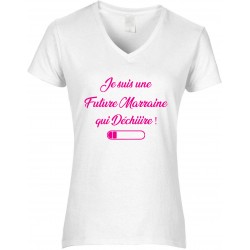 T-shirt femme Col V  Je suis une Future Marraine qui Déchiiire