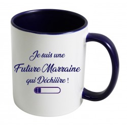 Mug Je suis une Future Marraine qui Déchiiire CADEAU D AMOUR