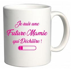 Mug Je suis une Future Mamie qui Déchiiire