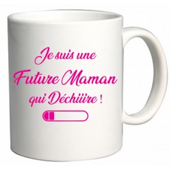 Mug Je suis une Future Maman qui Déchiiire Cadeau D'amour