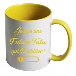 Mug Je suis une Future Tata qui Déchiiire CADEAU D AMOUR