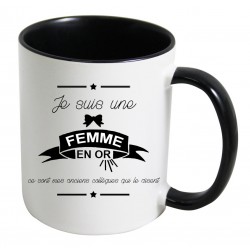 Mug Je suis une Femme en Or CADEAU D AMOUR