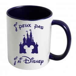 Mug J'peux pas J'ai Disney CADEAU D AMOUR