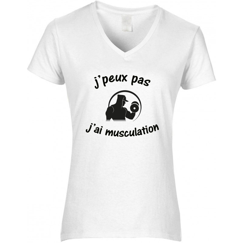 T-shirt femme Col V J'peux pas J'ai musculation CADEAU D AMOUR