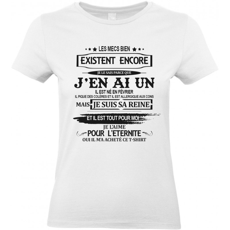 T-shirt femme Col Rond Les mecs bien existent il est né en février Cadeau D'amour