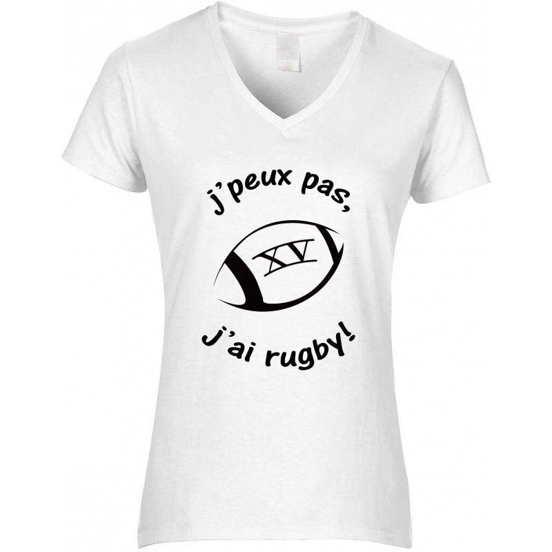 T-shirt femme Col V J'peux pas J'ai Rugby ! CADEAU D AMOUR