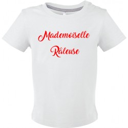 T-shirt bébé Mademoiselle Râleuse CADEAU D AMOUR