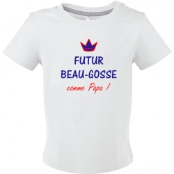 T-shirt bébé Futur Beau-Gosse comme Papa