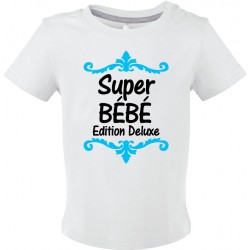 T-shirt bébé Super Bébé édition Deluxe