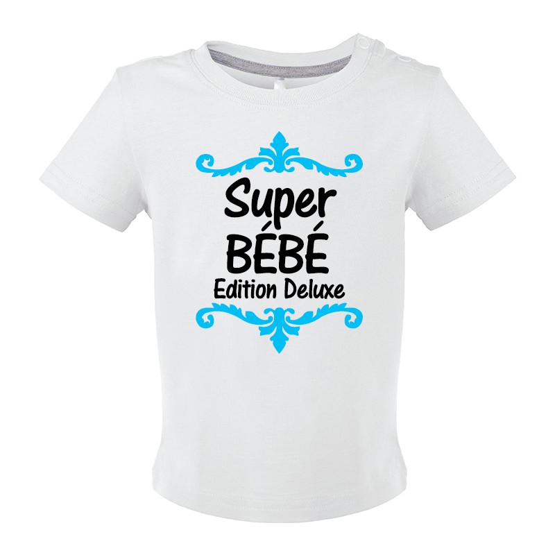 T-shirt bébé Super Bébé édition Deluxe CADEAU D AMOUR