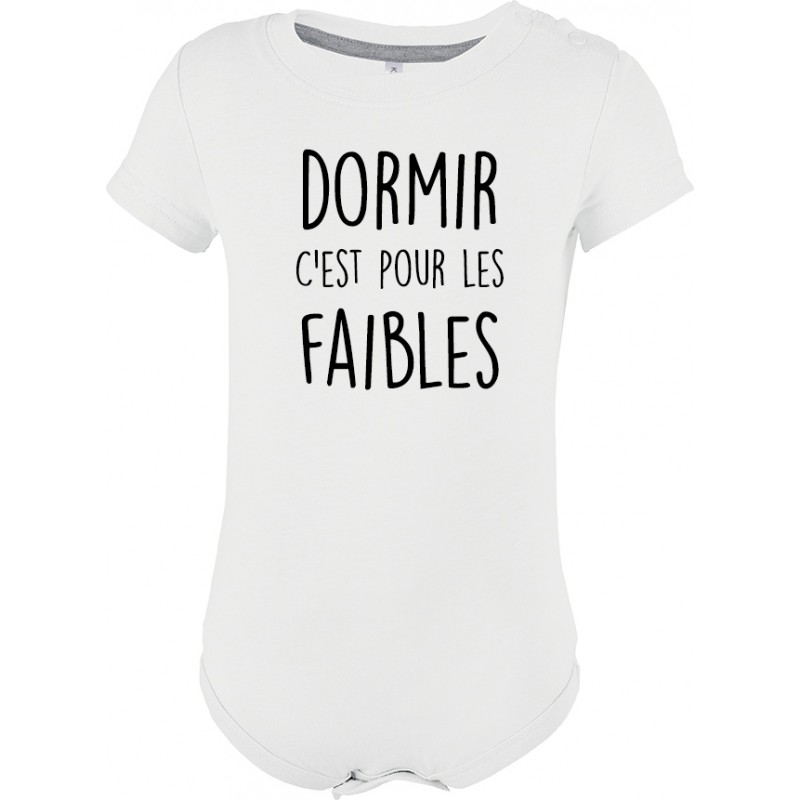 Body manches courtes Dormir c'est pour les Faibles CADEAU D AMOUR